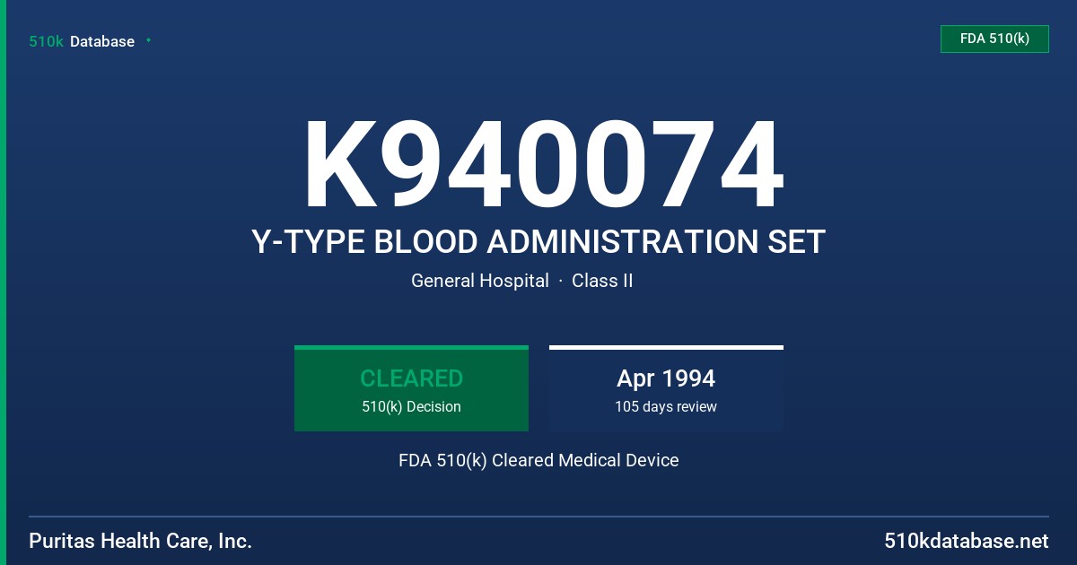 K940074 Y-TYPE BLOOD ADMINISTRATION SET FDA 510(k) Cleared Medical Device