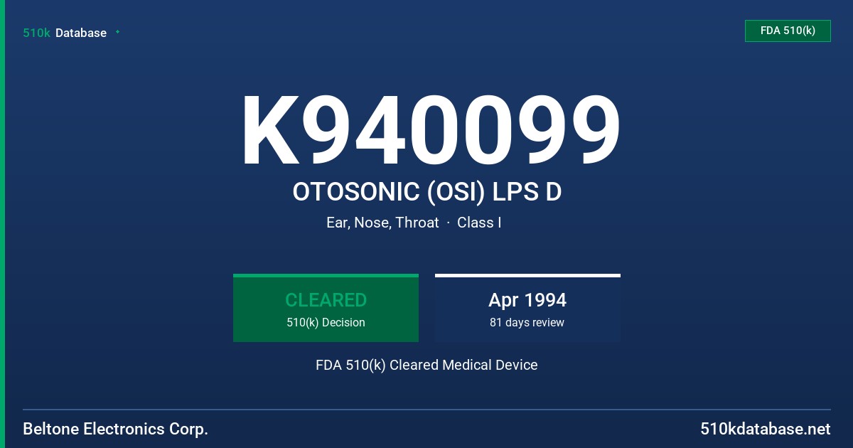 K940099 OTOSONIC (OSI) LPS D FDA 510(k) Cleared Medical Device