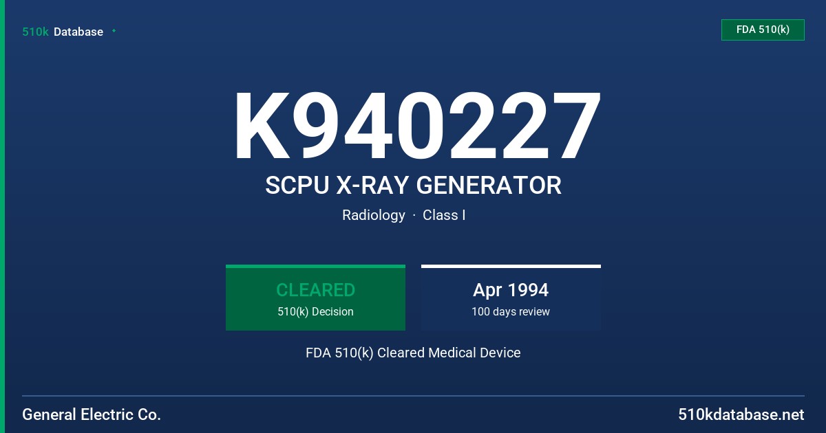 K940227 SCPU X-RAY GENERATOR FDA 510(k) Cleared Medical Device