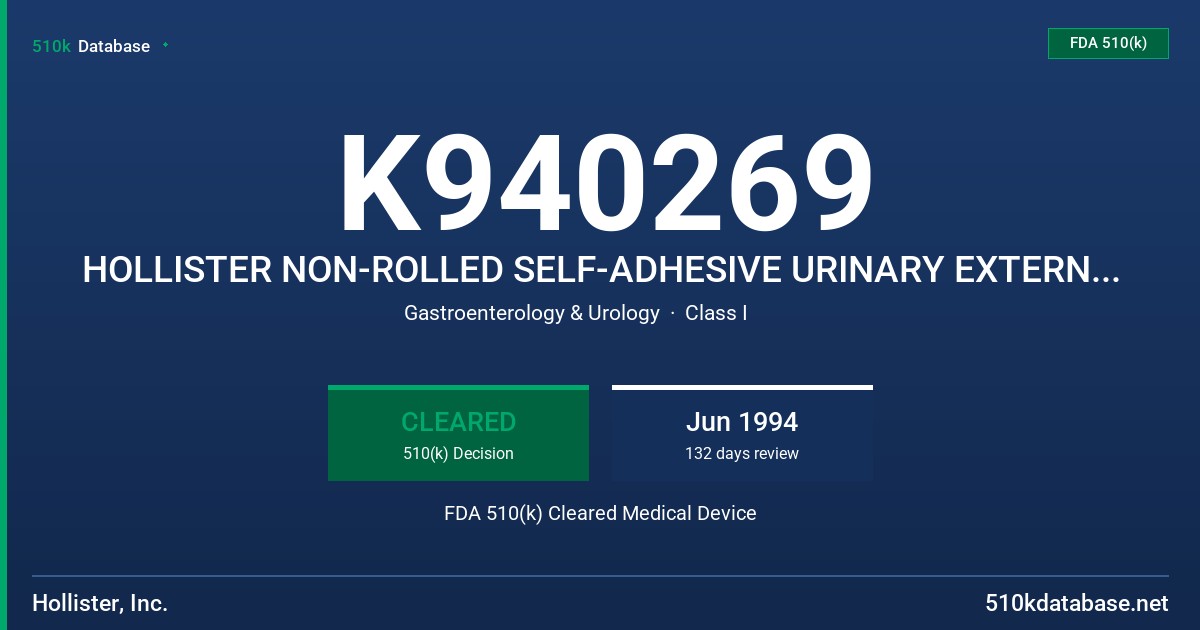 K940269 HOLLISTER NON-ROLLED SELF-ADHESIVE URINARY EXTERNAL CATHETER FDA 510(k) Cleared Medical Device