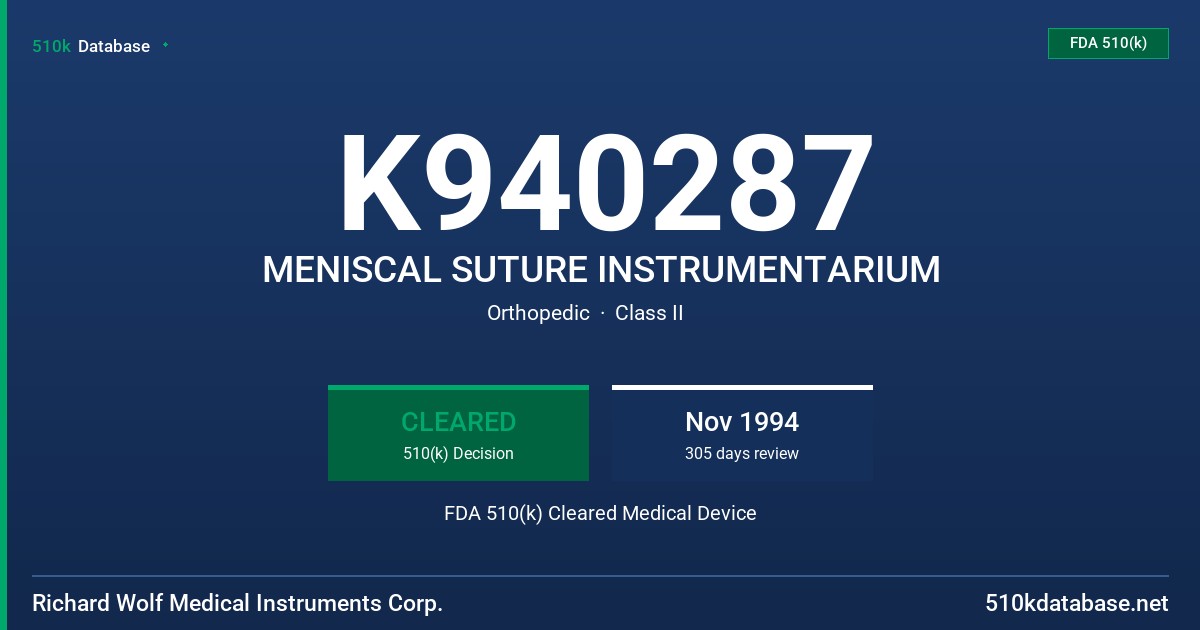 K940287 MENISCAL SUTURE INSTRUMENTARIUM FDA 510(k) Cleared Medical Device