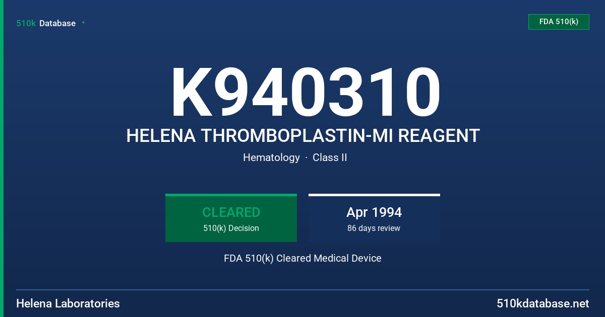 K940310 HELENA THROMBOPLASTIN-MI REAGENT FDA 510(k) Cleared Medical Device