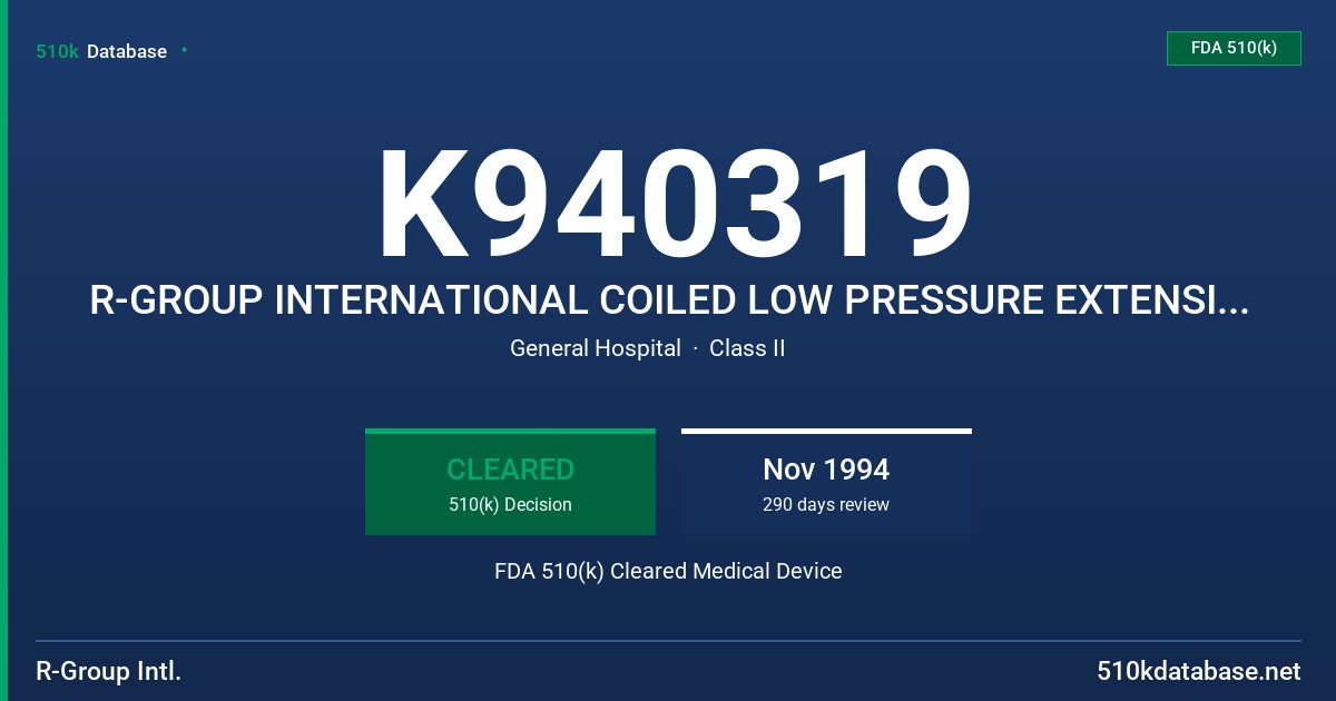 K940319 R-GROUP INTERNATIONAL COILED LOW PRESSURE EXTENSION LINE FDA 510(k) Cleared Medical Device