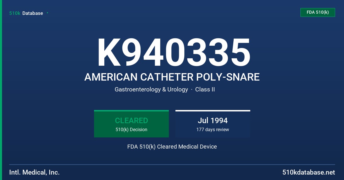K940335 AMERICAN CATHETER POLY-SNARE FDA 510(k) Cleared Medical Device