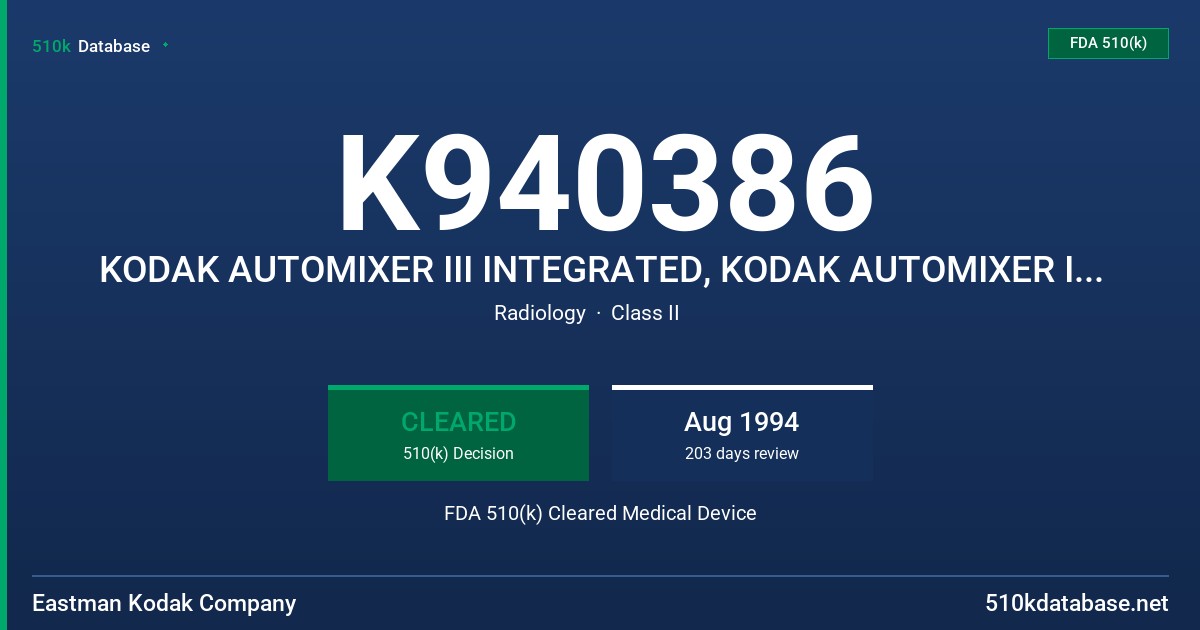 K940386 KODAK AUTOMIXER III INTEGRATED, KODAK AUTOMIXER III 180 LP FDA 510(k) Cleared Medical Device