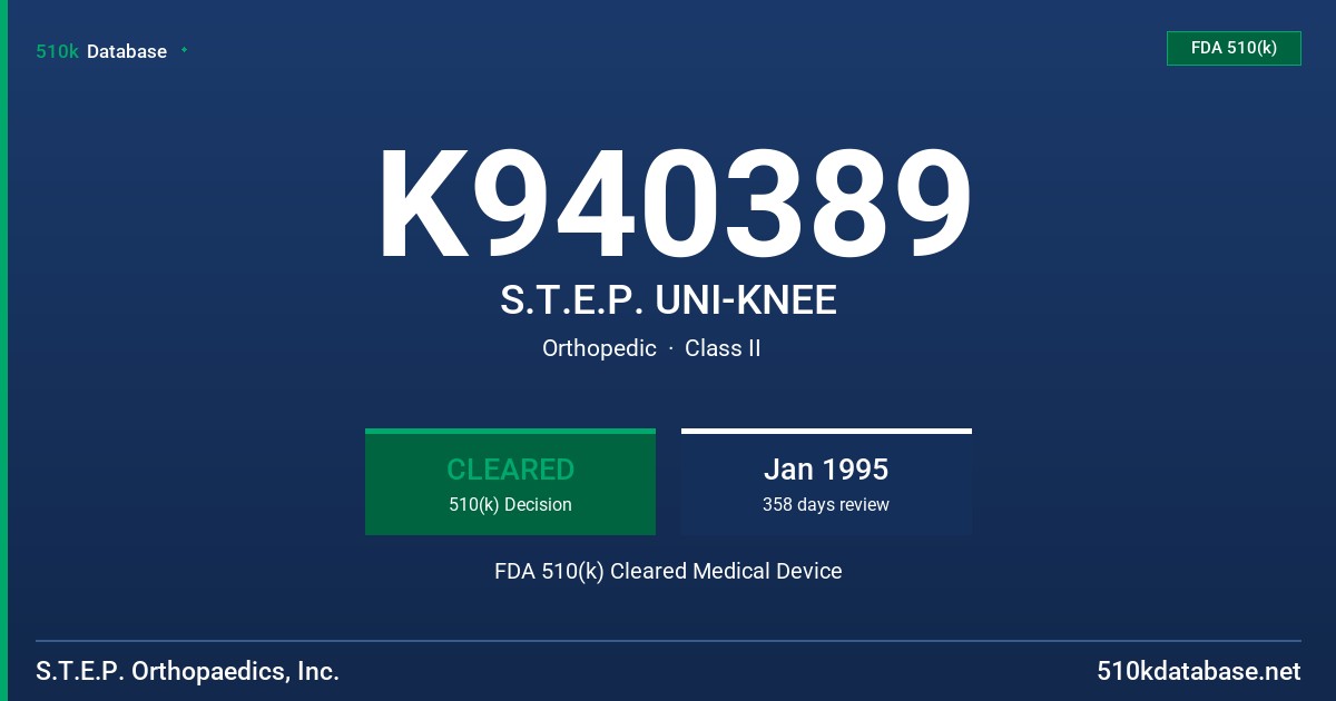 K940389 S.T.E.P. UNI-KNEE FDA 510(k) Cleared Medical Device