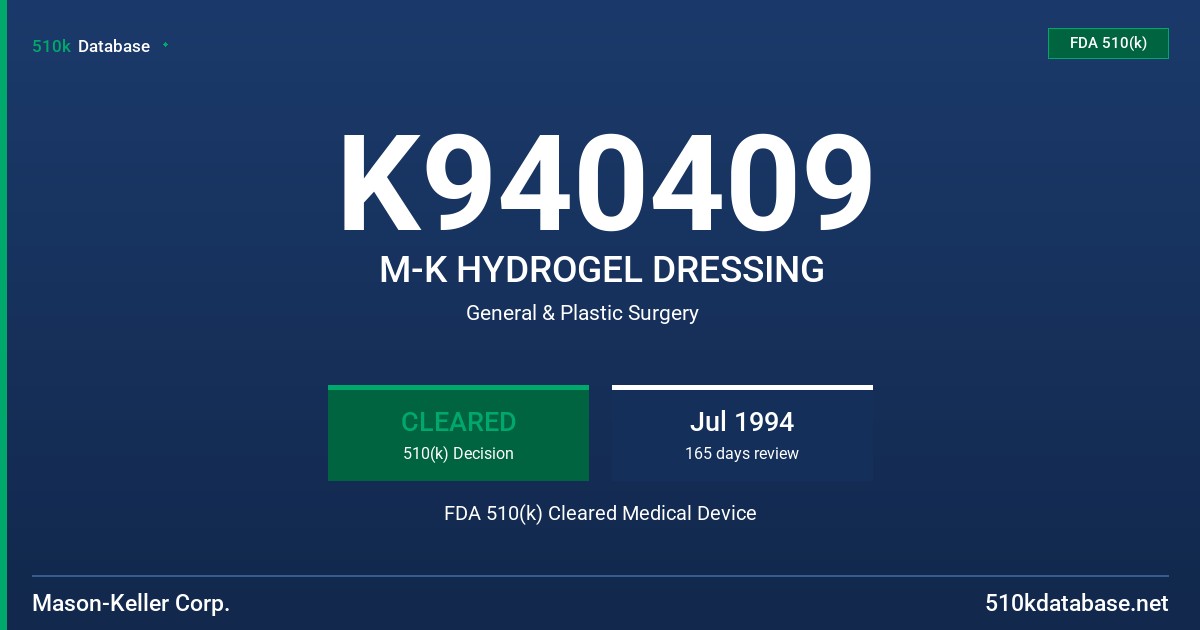 K940409 M-K HYDROGEL DRESSING FDA 510(k) Cleared Medical Device