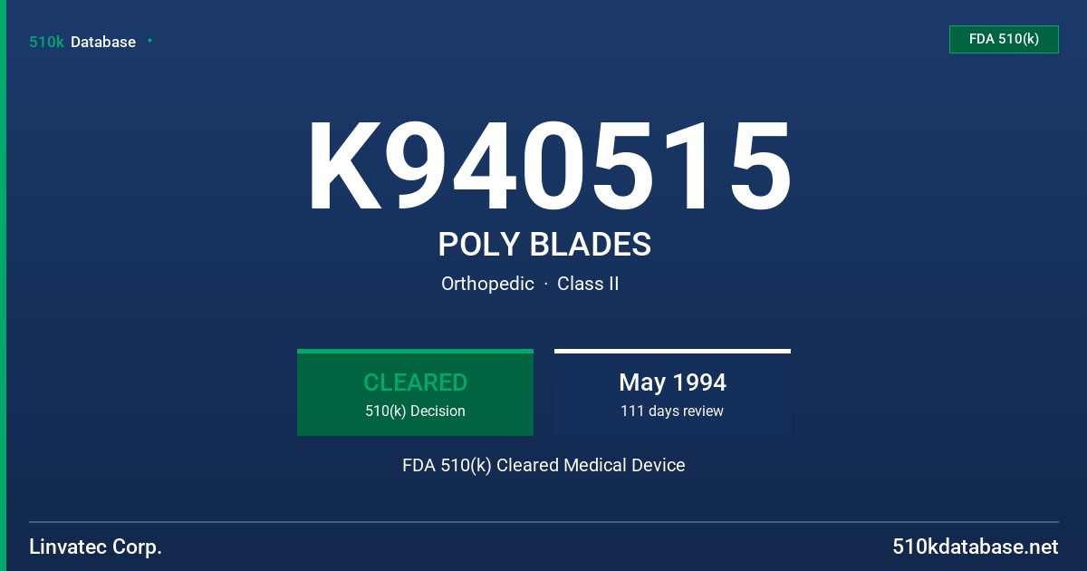 K940515 POLY BLADES FDA 510(k) Cleared Medical Device