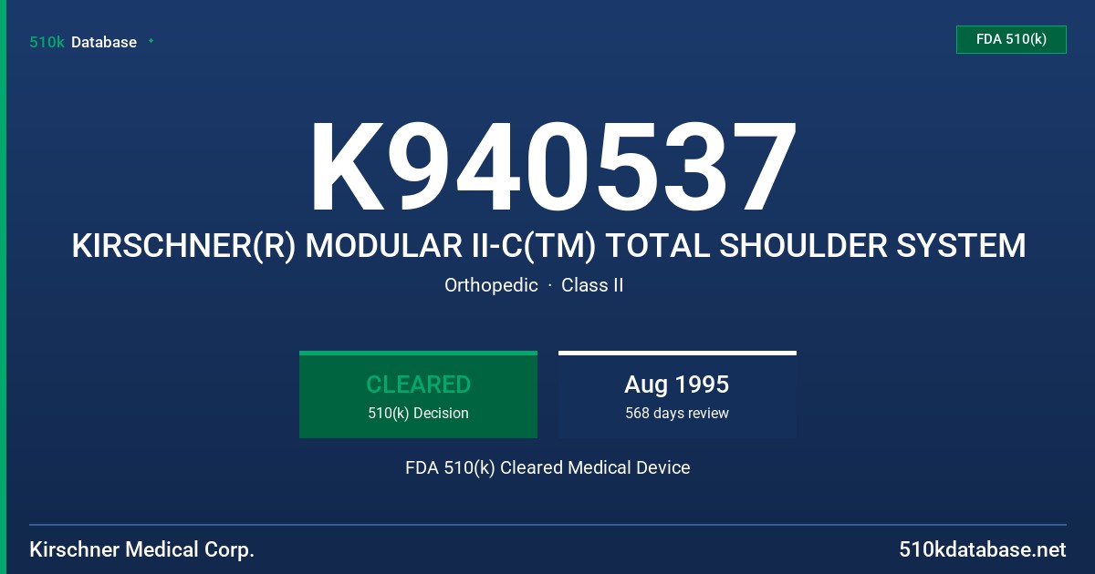 K940537 KIRSCHNER(R) MODULAR II-C(TM) TOTAL SHOULDER SYSTEM FDA 510(k) Cleared Medical Device