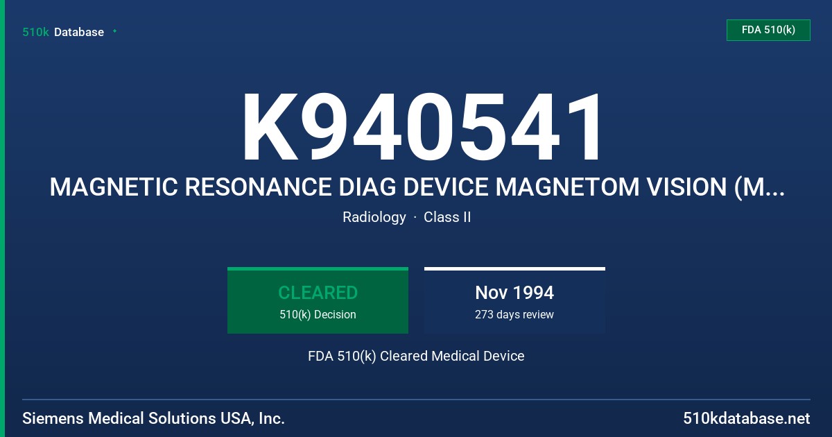 K940541 MAGNETIC RESONANCE DIAG DEVICE MAGNETOM VISION (MODIF) FDA 510(k) Cleared Medical Device