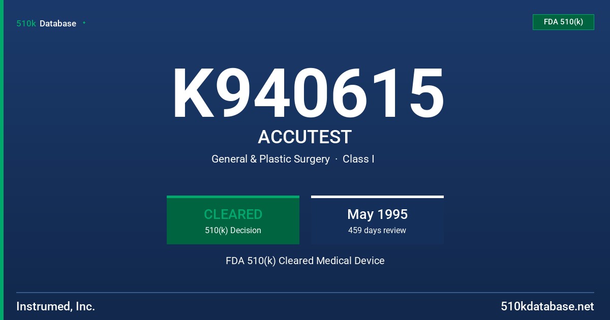 K940615 ACCUTEST FDA 510(k) Cleared Medical Device
