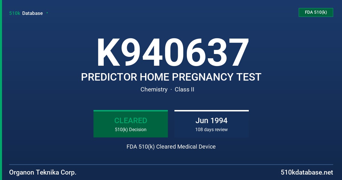 K940637 PREDICTOR HOME PREGNANCY TEST FDA 510(k) Cleared Medical Device