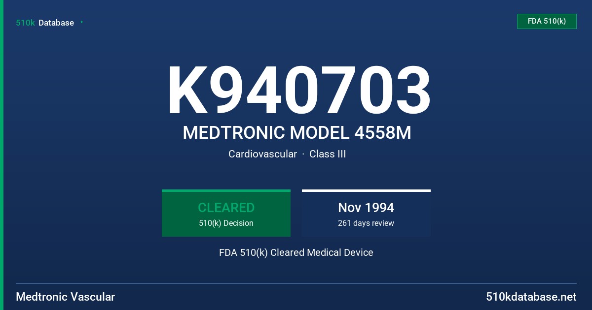 K940703 MEDTRONIC MODEL 4558M FDA 510(k) Cleared Medical Device