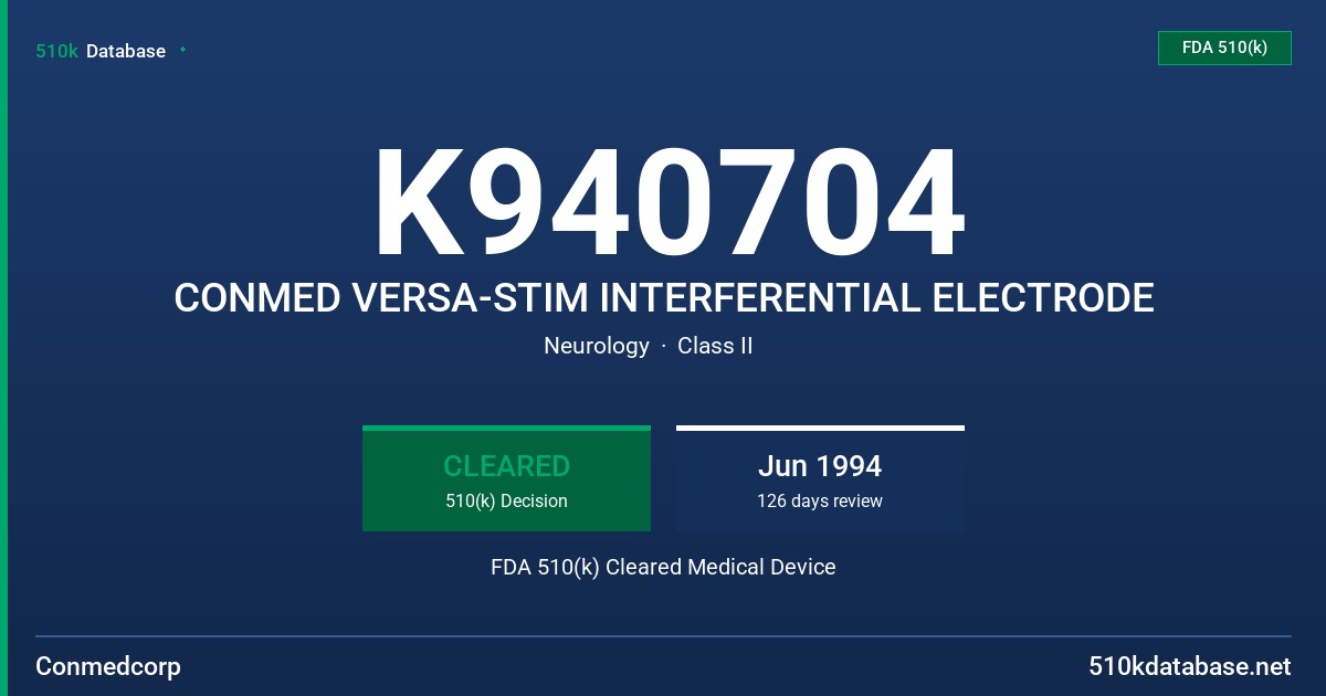 K940704 CONMED VERSA-STIM INTERFERENTIAL ELECTRODE FDA 510(k) Cleared Medical Device