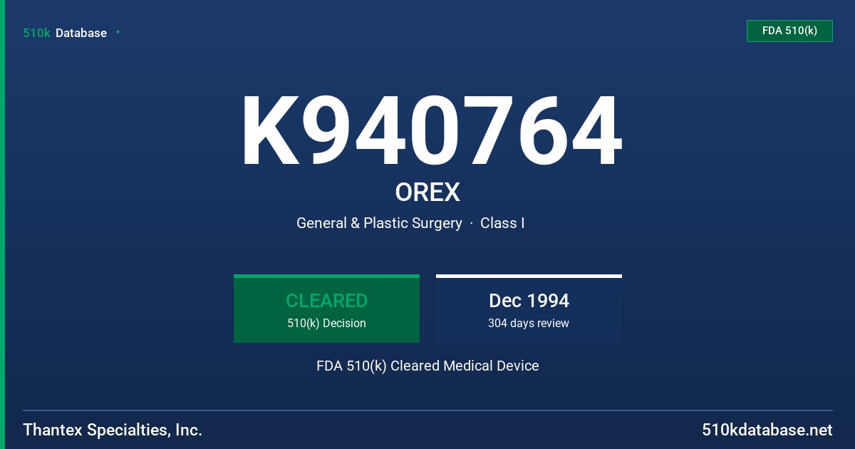 K940764 OREX FDA 510(k) Cleared Medical Device