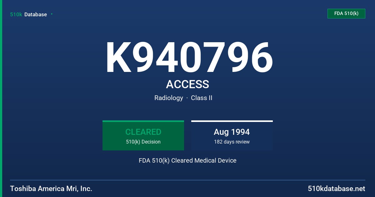 K940796 ACCESS FDA 510(k) Cleared Medical Device
