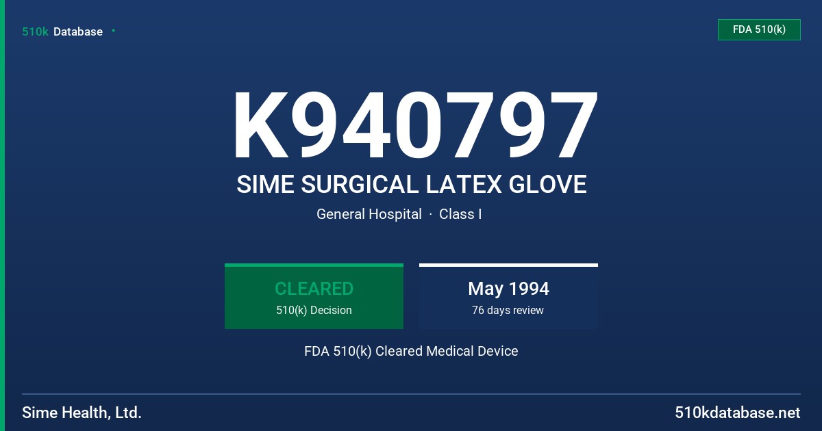 K940797 SIME SURGICAL LATEX GLOVE FDA 510(k) Cleared Medical Device
