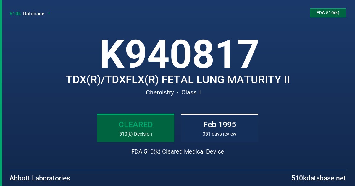 K940817 TDX(R)/TDXFLX(R) FETAL LUNG MATURITY II FDA 510(k) Cleared Medical Device