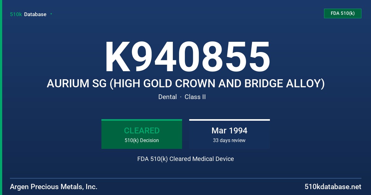 K940855 AURIUM SG (HIGH GOLD CROWN AND BRIDGE ALLOY) FDA 510(k) Cleared Medical Device