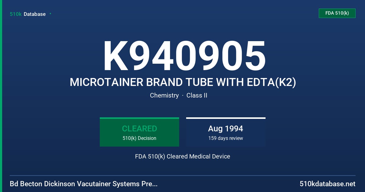 K940905 MICROTAINER BRAND TUBE WITH EDTA(K2) FDA 510(k) Cleared Medical Device