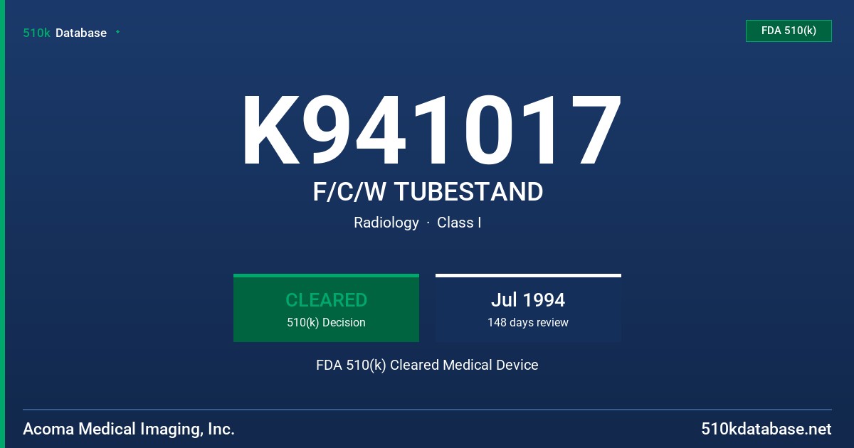 K941017 F/C/W TUBESTAND FDA 510(k) Cleared Medical Device