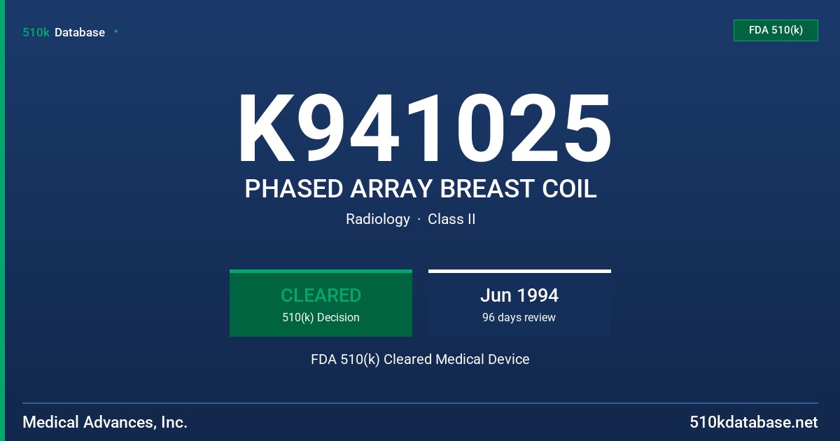 K941025 PHASED ARRAY BREAST COIL FDA 510(k) Cleared Medical Device