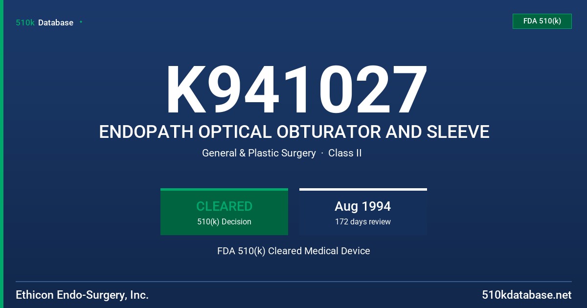 K941027 ENDOPATH OPTICAL OBTURATOR AND SLEEVE FDA 510(k) Cleared Medical Device