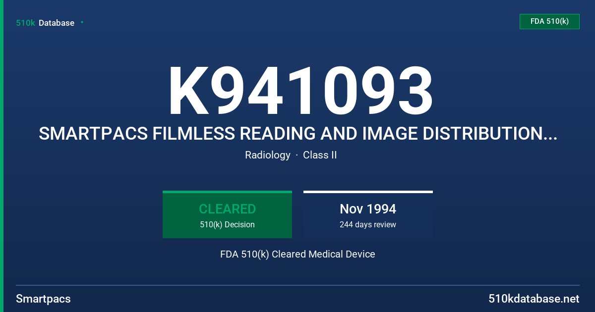 K941093 SMARTPACS FILMLESS READING AND IMAGE DISTRIBUTION SYSTEM AND CONSULTATION STATION FDA 510(k) Cleared Medical Device