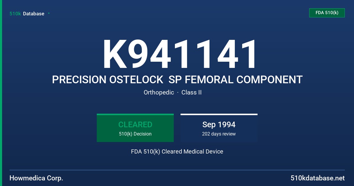 K941141 PRECISION OSTELOCK  SP FEMORAL COMPONENT FDA 510(k) Cleared Medical Device