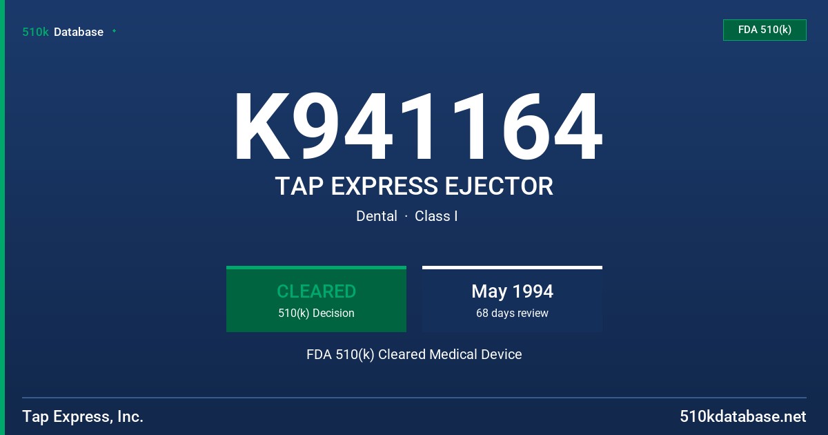 K941164 TAP EXPRESS EJECTOR FDA 510(k) Cleared Medical Device