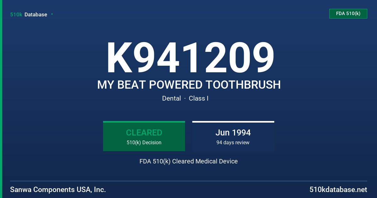 K941209 MY BEAT POWERED TOOTHBRUSH FDA 510(k) Cleared Medical Device