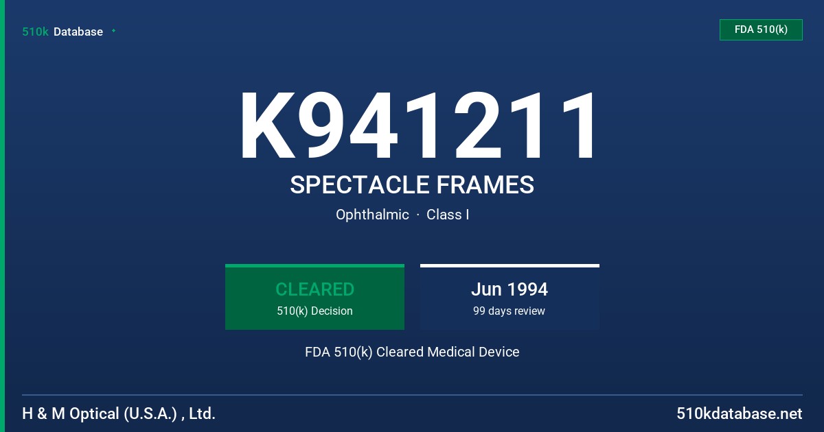 K941211 SPECTACLE FRAMES FDA 510(k) Cleared Medical Device