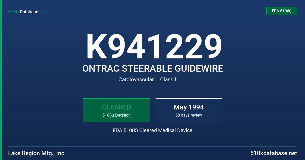 K941229 ONTRAC STEERABLE GUIDEWIRE FDA 510(k) Cleared Medical Device