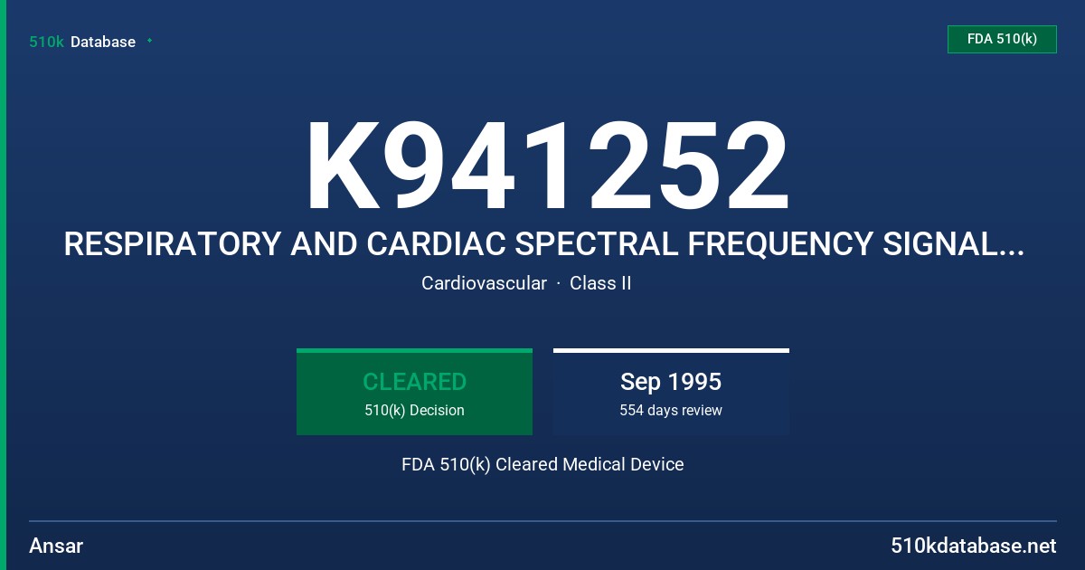 K941252 RESPIRATORY AND CARDIAC SPECTRAL FREQUENCY SIGNAL PROCESSOR FDA 510(k) Cleared Medical Device