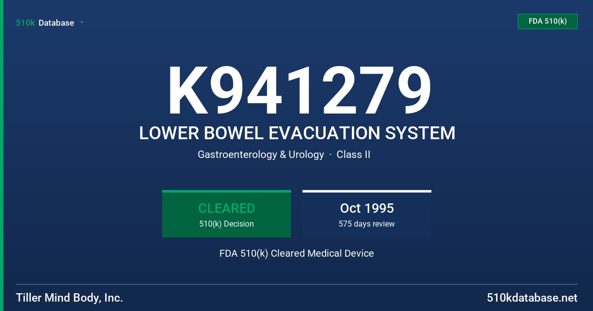 K941279 LOWER BOWEL EVACUATION SYSTEM FDA 510(k) Cleared Medical Device