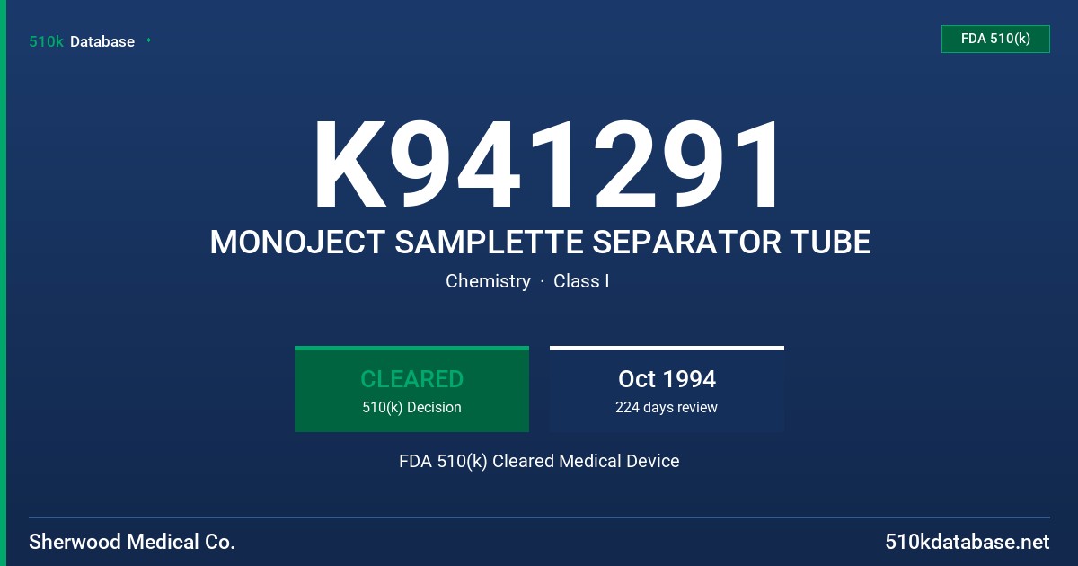 K941291 MONOJECT SAMPLETTE SEPARATOR TUBE FDA 510(k) Cleared Medical Device