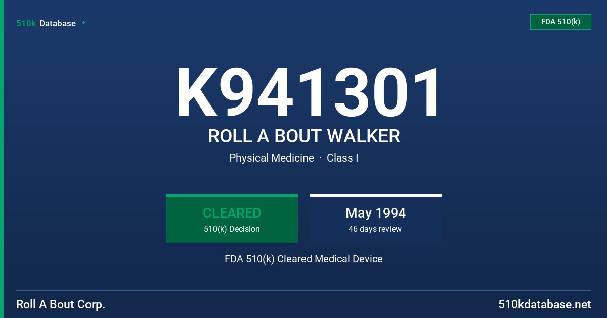 K941301 ROLL A BOUT WALKER FDA 510(k) Cleared Medical Device