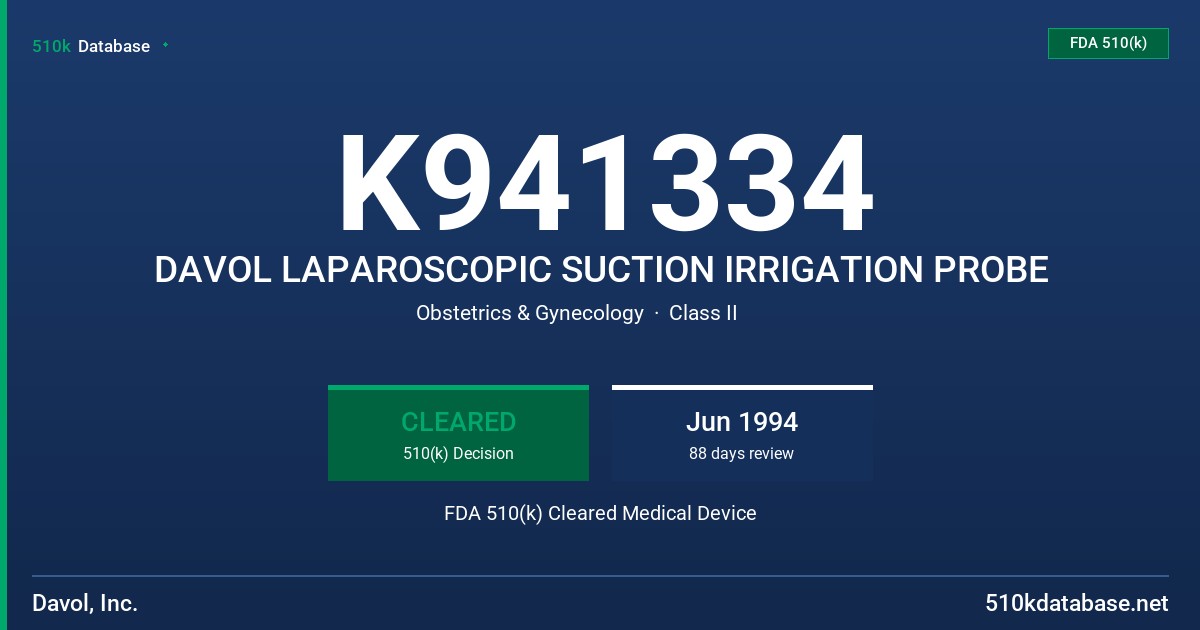 K941334 DAVOL LAPAROSCOPIC SUCTION IRRIGATION PROBE FDA 510(k) Cleared Medical Device