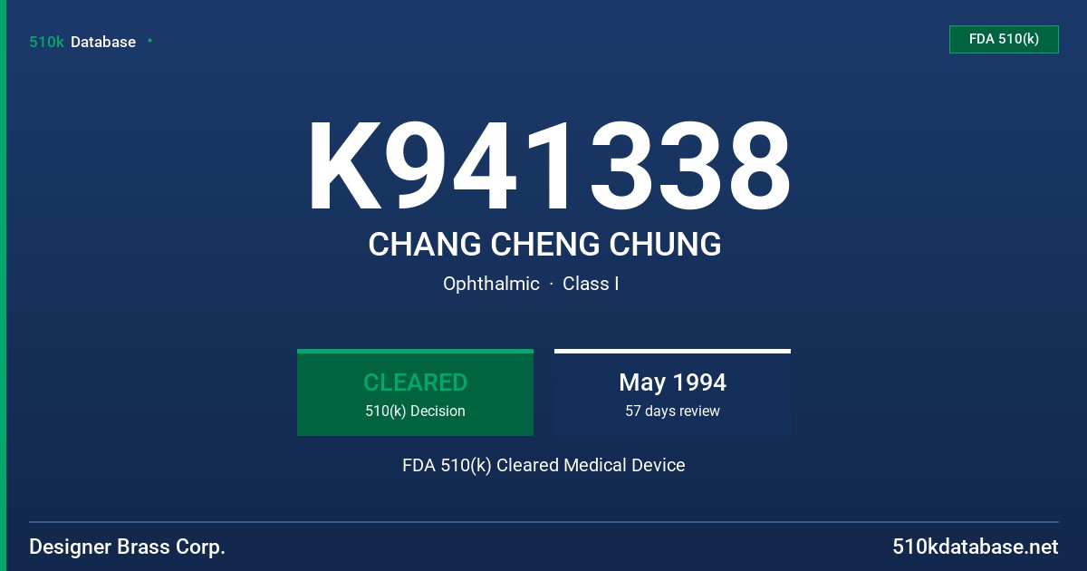 K941338 CHANG CHENG CHUNG FDA 510(k) Cleared Medical Device