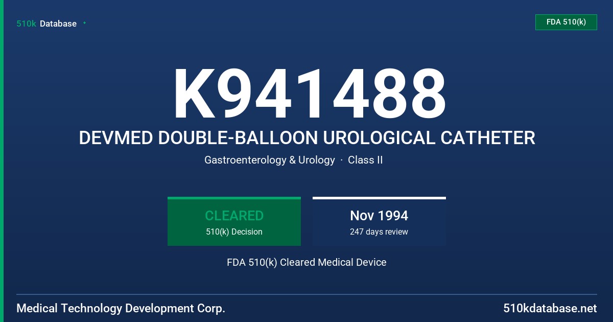 K941488 DEVMED DOUBLE-BALLOON UROLOGICAL CATHETER FDA 510(k) Cleared Medical Device