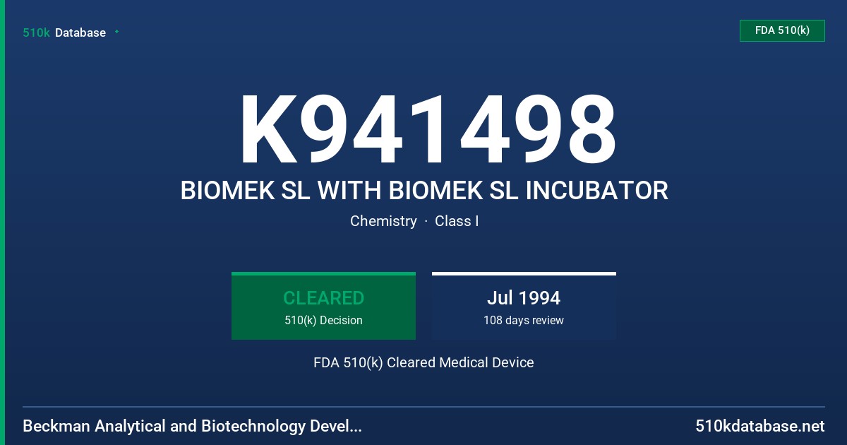 K941498 BIOMEK SL WITH BIOMEK SL INCUBATOR FDA 510(k) Cleared Medical Device