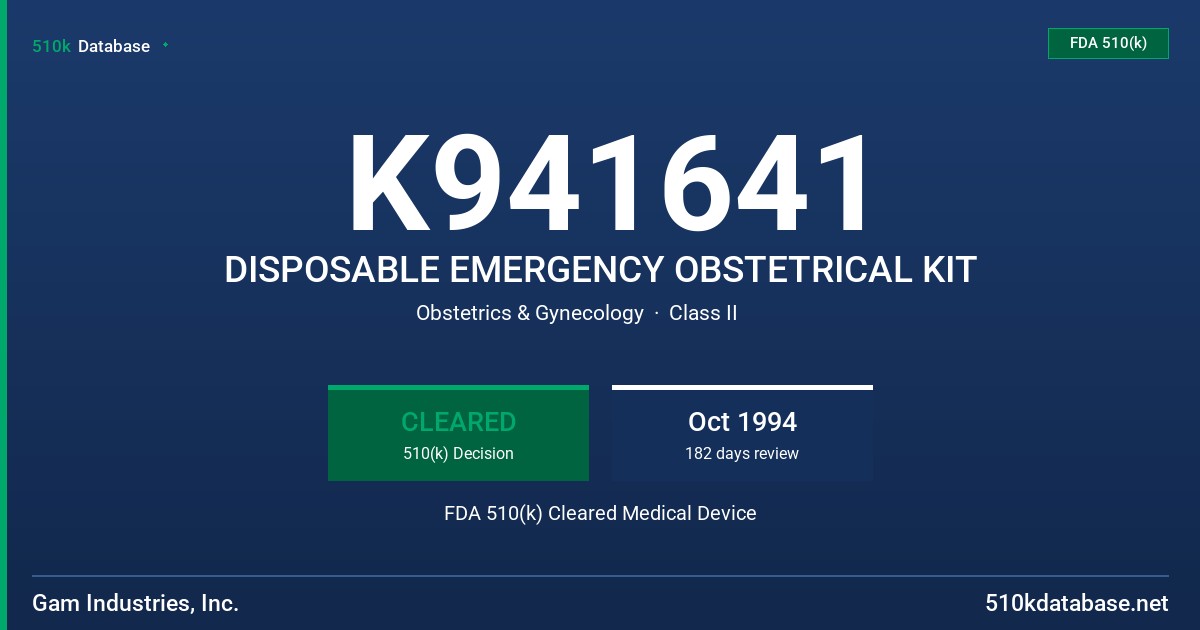 K941641 DISPOSABLE EMERGENCY OBSTETRICAL KIT FDA 510(k) Cleared Medical Device
