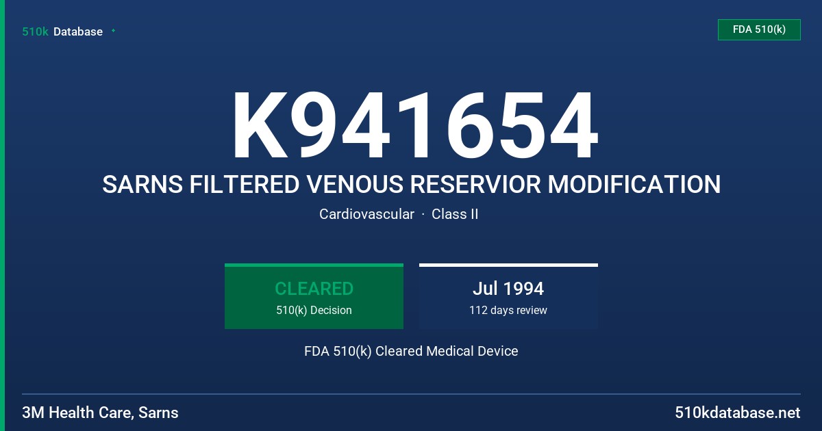 K941654 SARNS FILTERED VENOUS RESERVIOR MODIFICATION FDA 510(k) Cleared Medical Device
