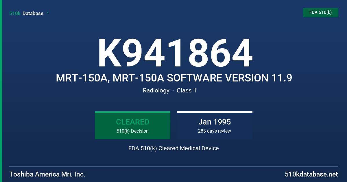 K941864 MRT-150A, MRT-150A SOFTWARE VERSION 11.9 FDA 510(k) Cleared Medical Device