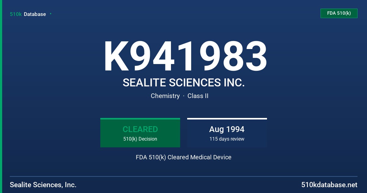 K941983 SEALITE SCIENCES INC. FDA 510(k) Cleared Medical Device