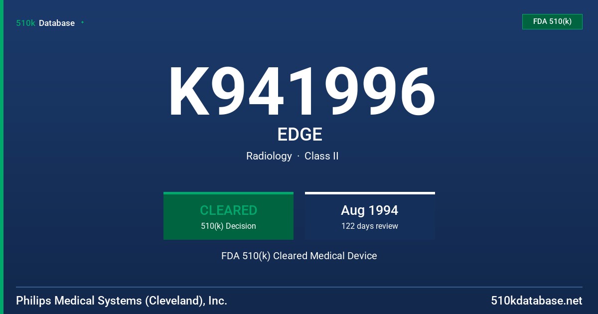 K941996 EDGE FDA 510(k) Cleared Medical Device