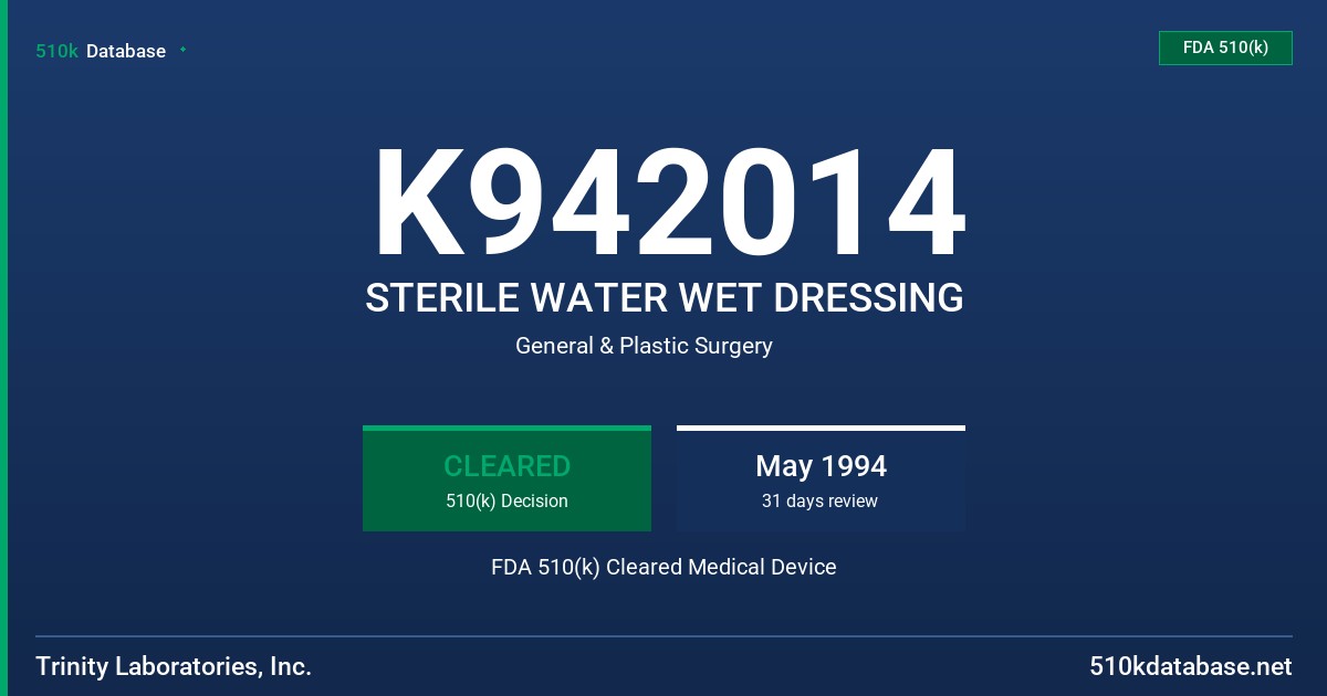 K942014 STERILE WATER WET DRESSING FDA 510(k) Cleared Medical Device