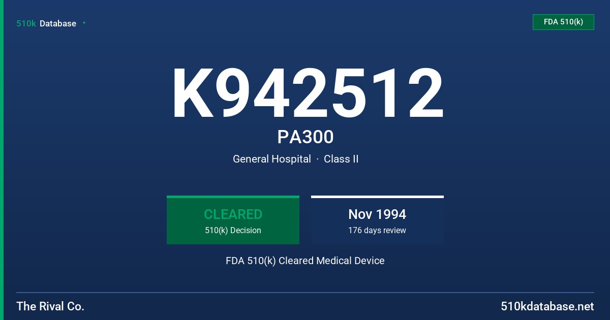 K942512 PA300 FDA 510(k) Cleared Medical Device
