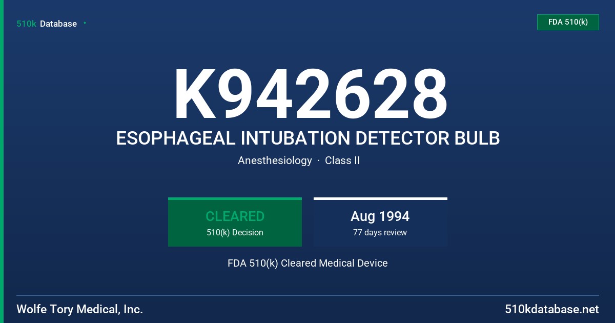 K942628 ESOPHAGEAL INTUBATION DETECTOR BULB FDA 510(k) Cleared Medical Device