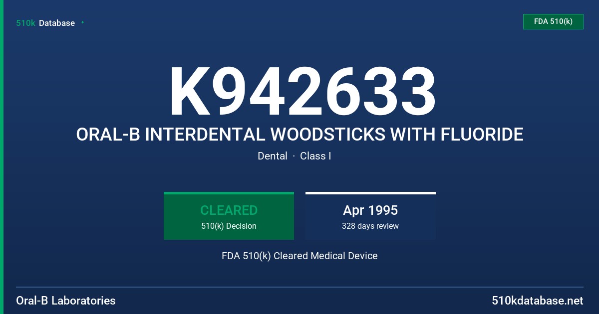K942633 ORAL-B INTERDENTAL WOODSTICKS WITH FLUORIDE FDA 510(k) Cleared Medical Device